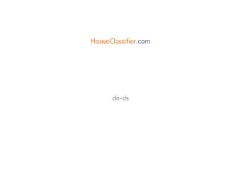 HouseClassifier.com  dn-ds  What is HouseClassifier?  A web app that classifies a given image of a