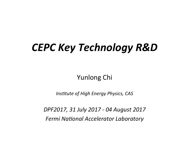 cepc key technology r d