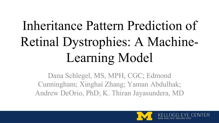 retinal dystrophies a machine