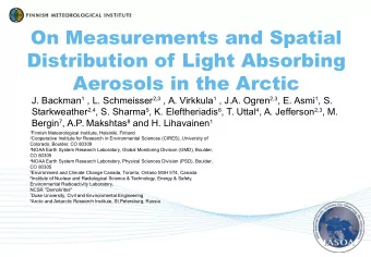 On Measurements and Spatial  Distribution of Light Absorbing  Aerosols in the Arctic J. Backman 1 ,