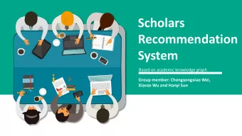 Scholars  Recommendation  System  Based on academic knowledge graph  Group member: Chengyongxiao