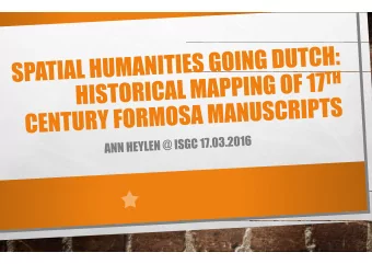 MOST PROJECT MAPPING MOBILITY THROUGH 17 TH CENTURY DUTCH FOR  RMOSA HISTORICAL WRITINGS: GIS ON