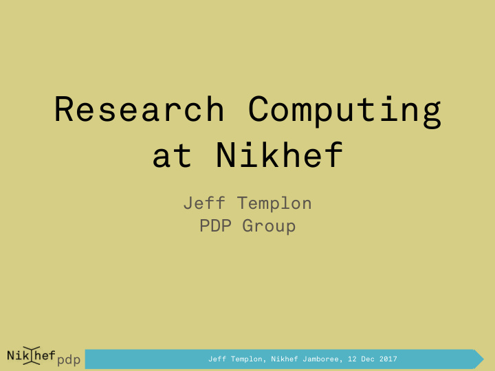research computing at nikhef