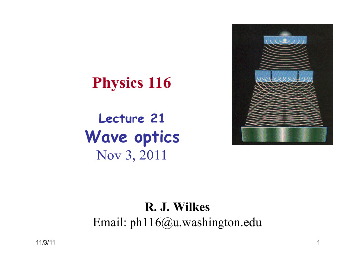 physics 116 lecture 21 wave optics