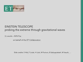 EINSTEIN TELESCOPE  probing the extreme through gravitational waves  G Losurdo  INFN Pisa  on