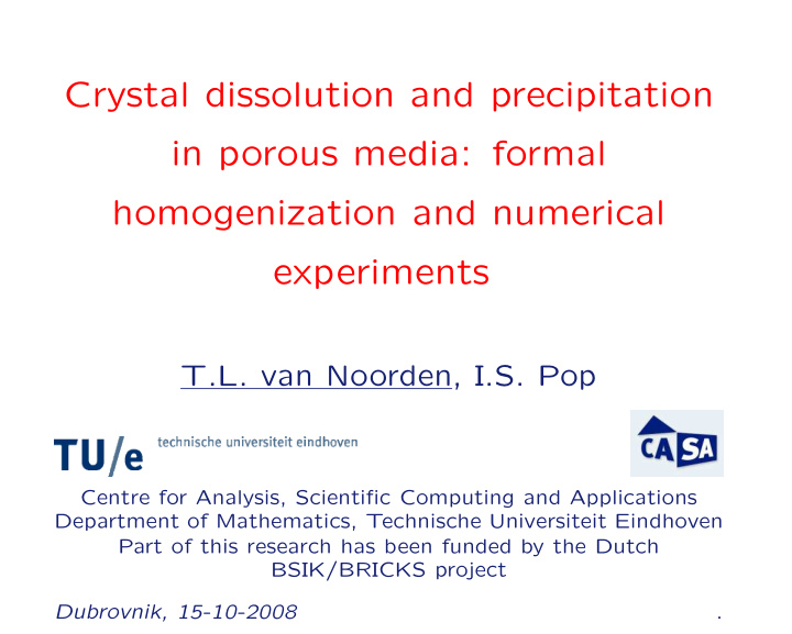 crystal dissolution and precipitation in porous media