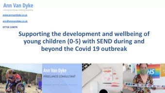 Supporting the development and wellbeing of  young children (0-5) with SEND during and  beyond the