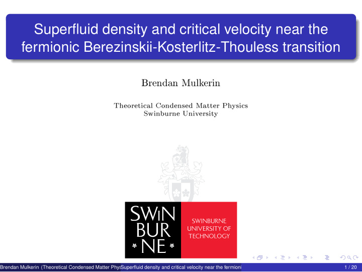 superfluid density and critical velocity near the