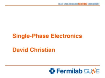 Single-Phase Electronics  David Christian  Strategy    Top Priority is finishing ASIC