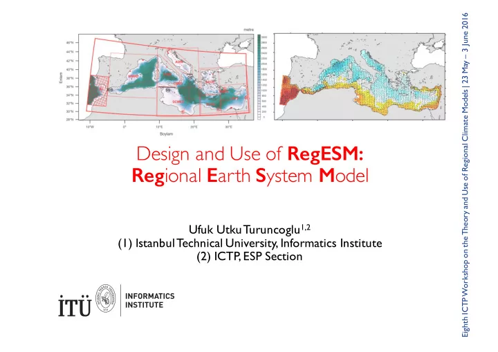 design and use of regesm reg ional e arth s ystem m odel