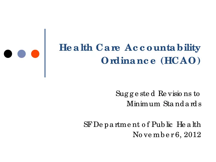 he alth car e ac c ountability or dinanc e hcao