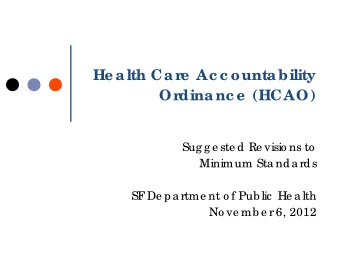 He alth Car  e  Ac c ountability  Or  dinanc e  (HCAO)  Sug g e ste d Re visio ns to  Minimum Sta