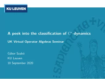 A peek into the classification of C  -dynamics  UK Virtual Operator Algebras Seminar  Gbor