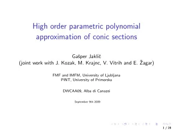 High order parametric polynomial  approximation of conic sections  Ga  sper Jakli  c  (joint