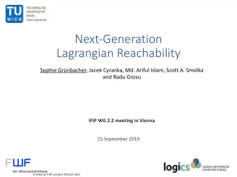 Next-Generation  Lagrangian Reachability  Sophie Grnbacher, Jacek Cyranka, Md. Ariful Islam,