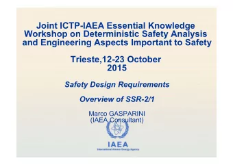 Joint ICTP-IAEA Essential Knowledge  Workshop on Deterministic Safety Analysis  and Engineering