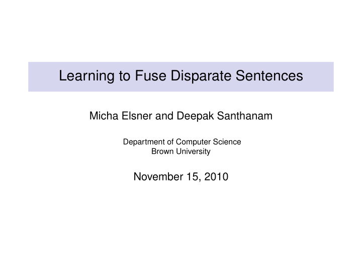 learning to fuse disparate sentences