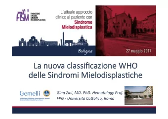 La nuo  La nuova classific  a classificazio  azione WHO  ne WHO  delle Sindromi  mi Mielo