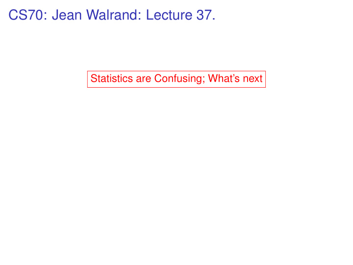 cs70 jean walrand lecture 37