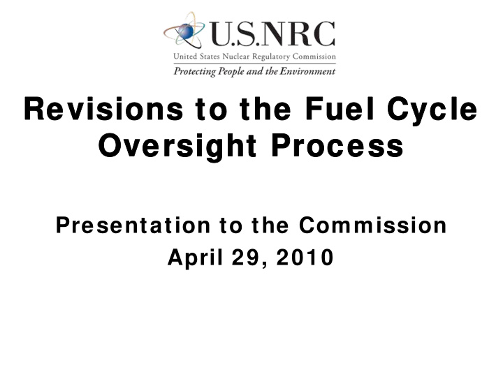 revisions to the fuel cycle revisions to the fuel cycle