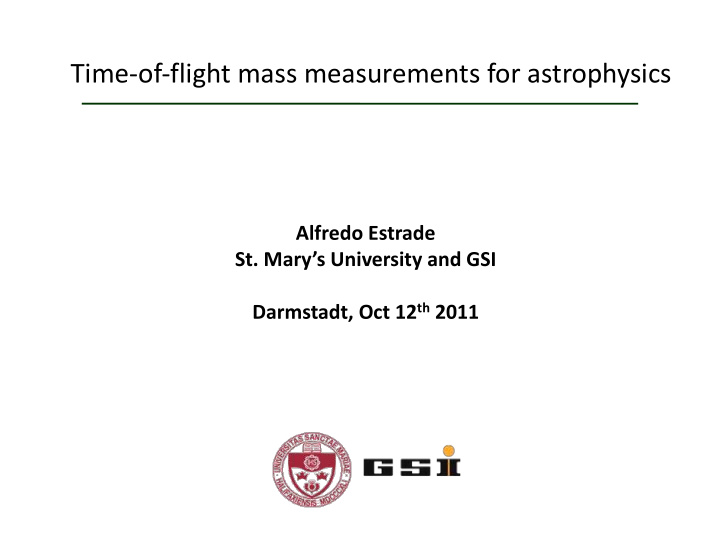 time of flight mass measurements for astrophysics