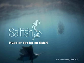 Hvad er det for en fisk?!  Hvad er det for en fisk?!  Louis Tim Larsen, July 2014  Finish