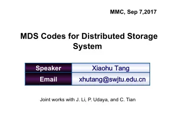 Outline Distributed storage system  1  Regenerating code  2 Our works  3  2  The age of big data