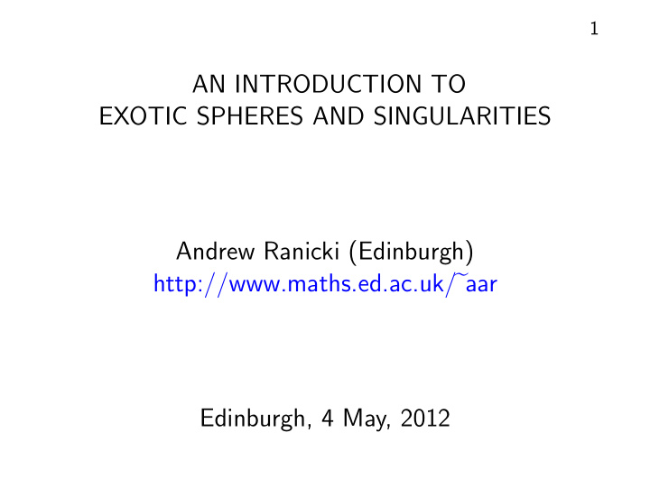 an introduction to exotic spheres and singularities