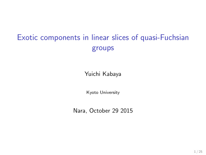 exotic components in linear slices of quasi fuchsian