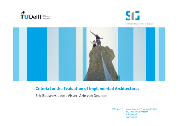 criteria for the evaluation of implemented architectures