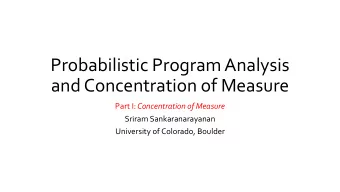 Probabilistic Program Analysis  and Concentration of Measure Part I: Concentration of Measure
