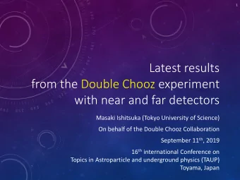 Latest results  from the Double Chooz experiment  with near and far detectors  Masaki Ishitsuka