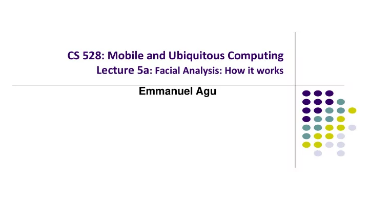 cs 528 mobile and ubiquitous computing