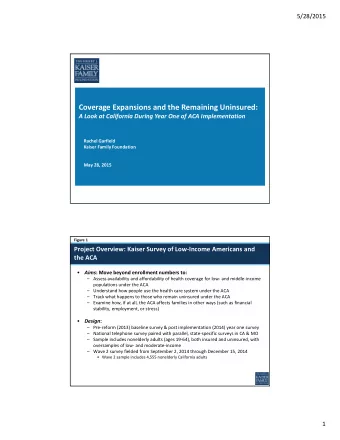 Coverage Expansions and the Remaining Uninsured: A Look at California During Year One of ACA