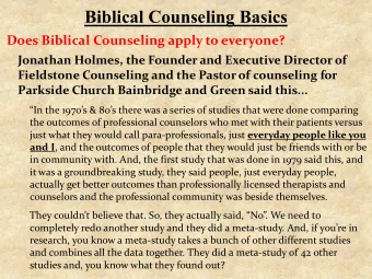 Biblical Counseling Basics  Does Biblical Counseling apply to everyone?  Jonathan Holmes, the