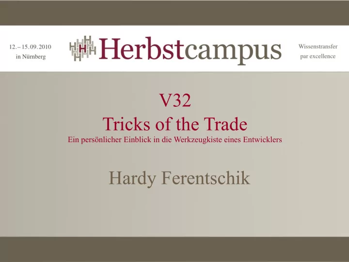 v32 tricks of the trade