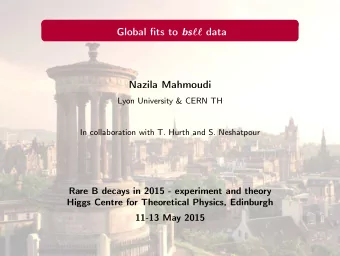 Global fits to bs  data  Nazila Mahmoudi Lyon University &amp; CERN TH  In collaboration with