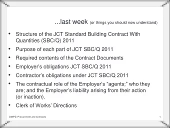Unit 7: Contract Administration: Instructing &amp;  Certifying  D39PZ: Procurement and Contracts  2