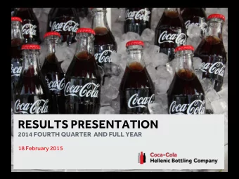 RESULTS PRESENTATION  2014 FOURTH QUARTER  AND FULL YEAR  18 February 2015  Forward looking