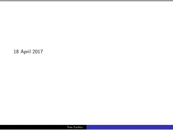 18 April 2017  Tom Cuchta  Independence A formula F is called independent of some theory if that