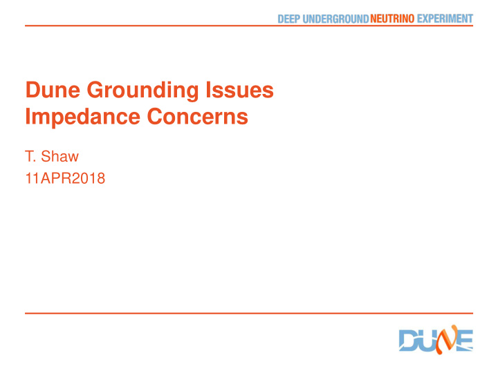 dune grounding issues impedance concerns