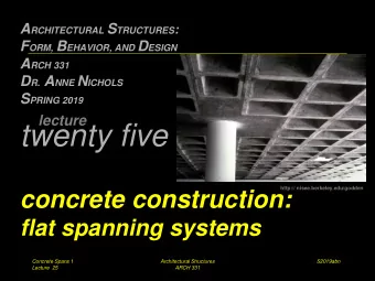 twenty five  http:// nisee.berkeley.edu/godden  concrete construction:  flat spanning systems