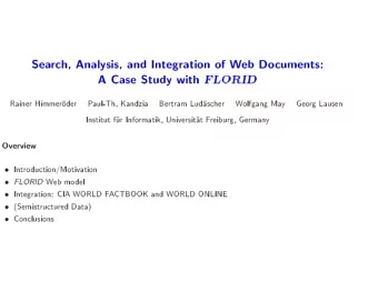 Sea  rch  Analysis  and  Integration  of  W  eb  Do  cuments  A  Case  Study  with  FLORID