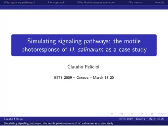 Simulating signaling pathways: the motile photoresponse of H. salinarum as a case study  Claudio