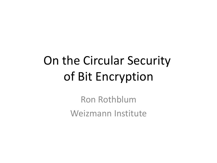 on the circular security of bit encryption