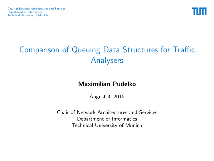 comparison of queuing data structures for traffic