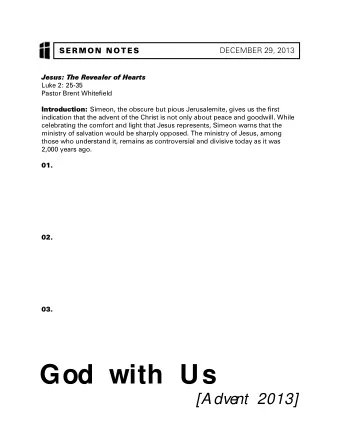 God with Us  [A dve  nt 2013]  SERMON NOTES  DECEMBER 29, 2013  1. Compare this passage to Isaiah,