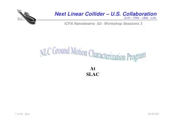 Next Linear Collider  U.S. Collaboration  SLAC  FNAL  LBNL - LLNL  ICFA Nanobeams  02