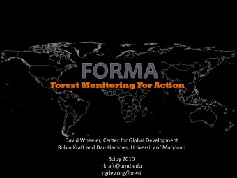 For  orest  est Mon  Monitor  itorin  ing  g For  or Action  Action  David Wheeler, Center for