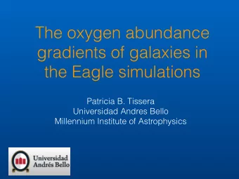 The oxygen abundance  gradients of galaxies in  the Eagle simulations  Patricia B. Tissera